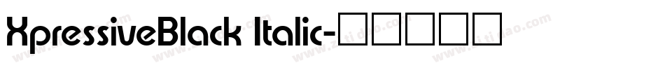 XpressiveBlack Italic字体转换
